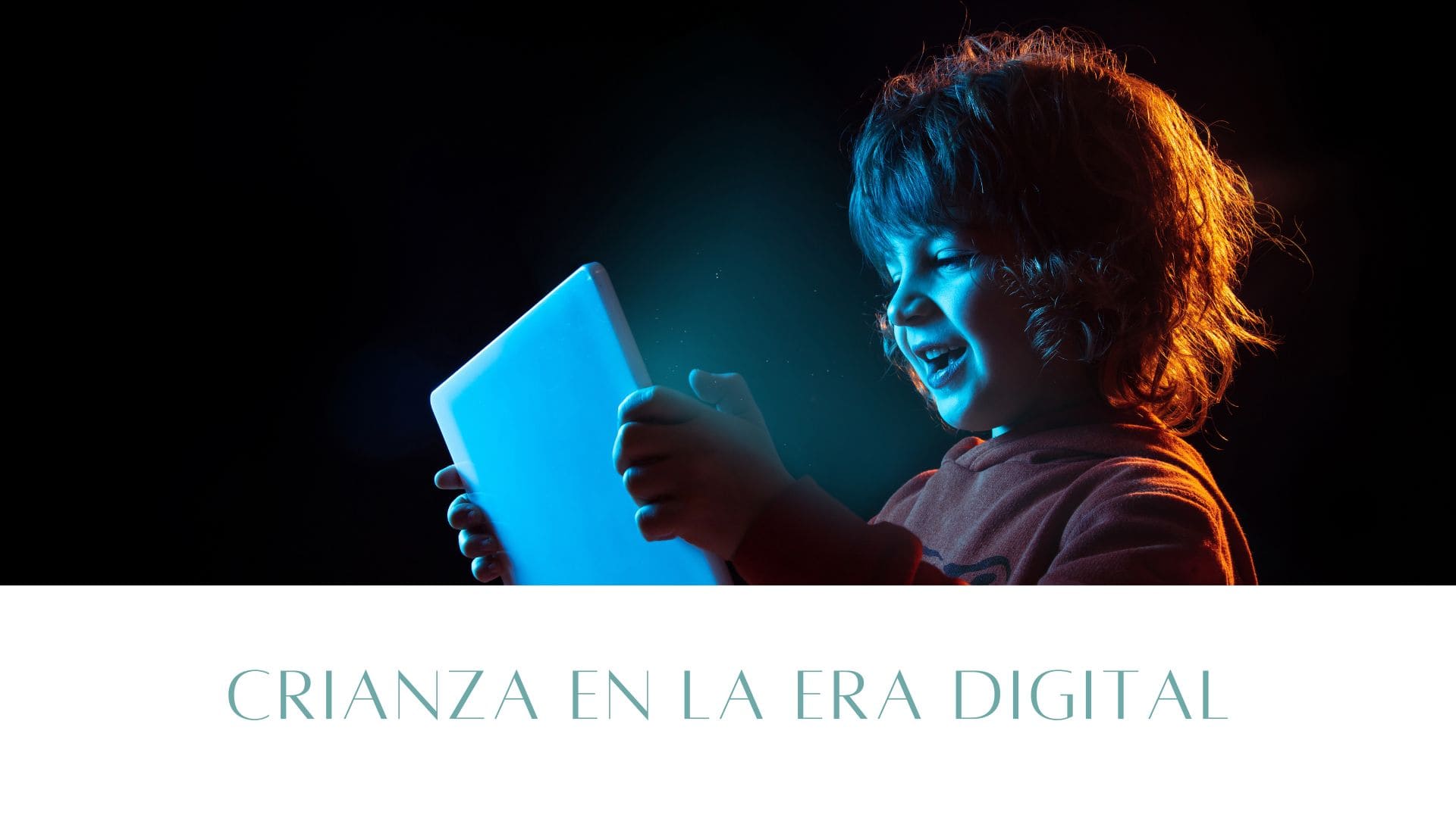 Crianza en la era digital