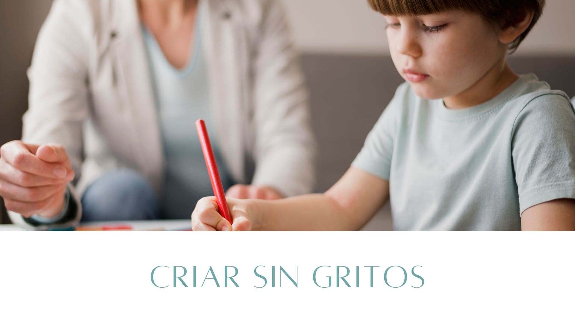 Criar sin gritos