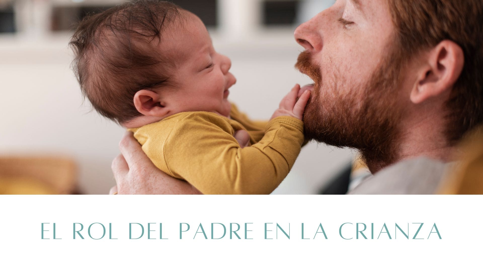 El rol del padre en la crianza
