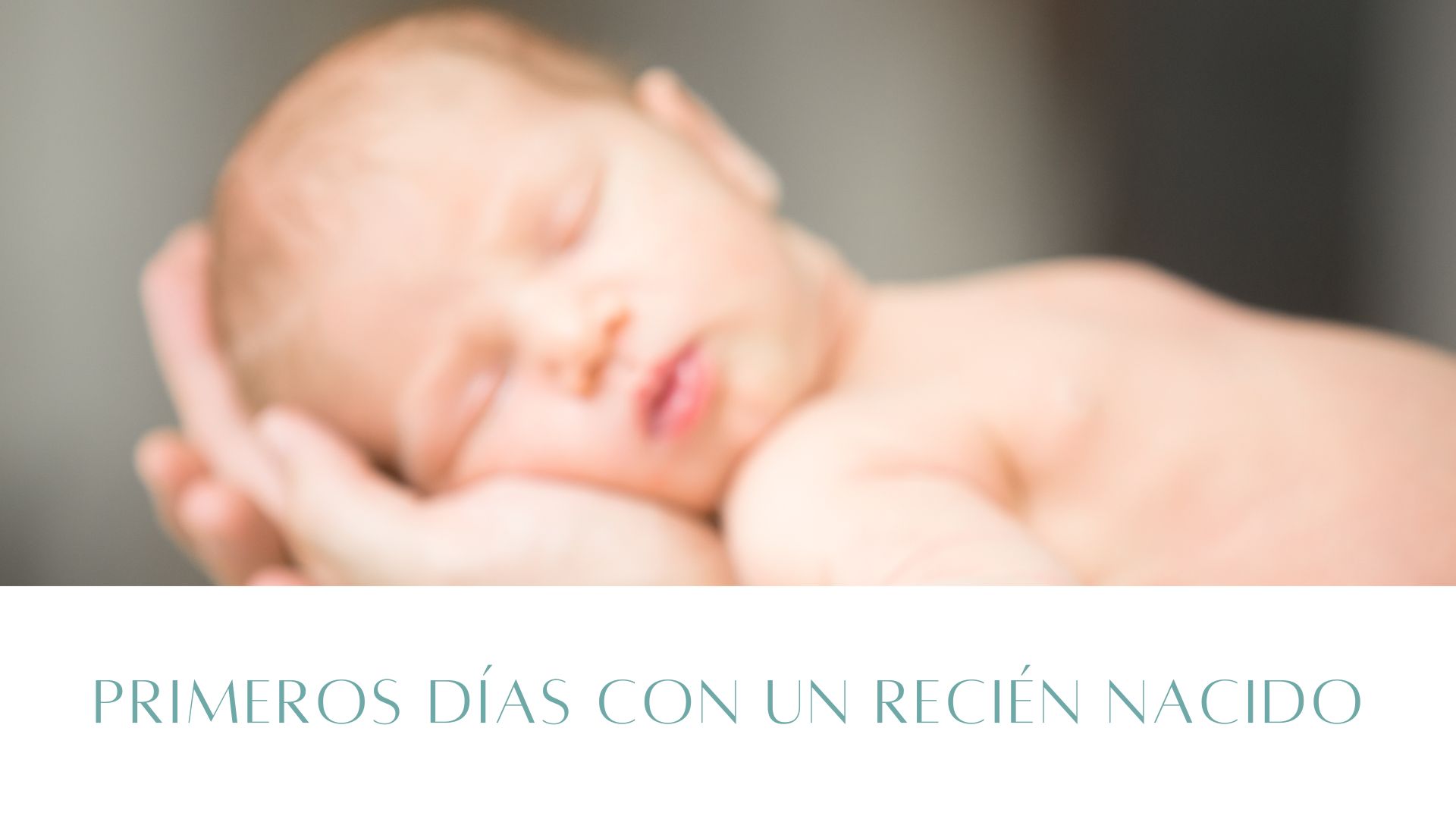 primeros días con un recién nacido